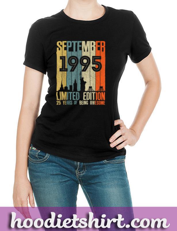 September 1995 T-Shirt 25 Year Old Shirt 1995 Birthday Gift T-Shirt