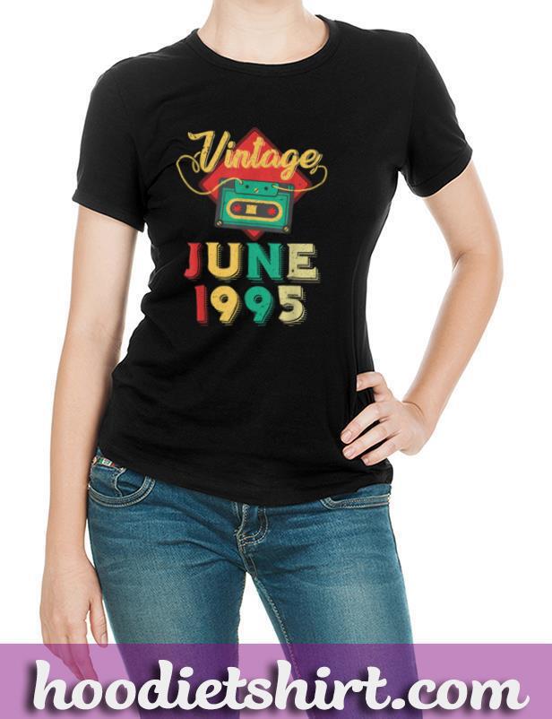 Vintage June 1995 Retro Classic Music Birthday T-Shirt