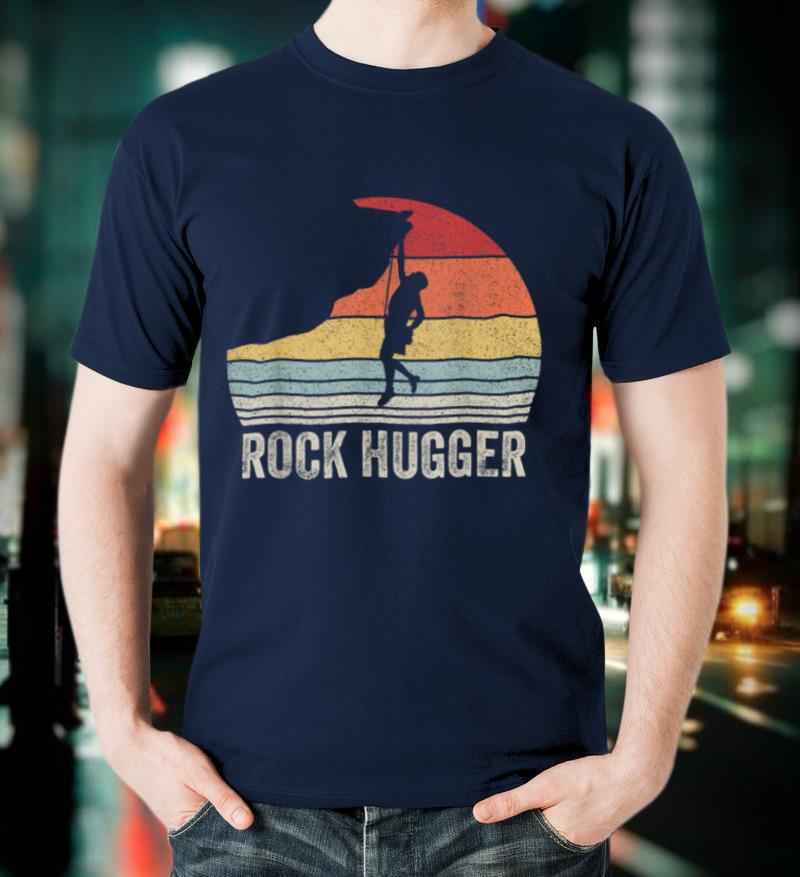 Vintage Retro Rock Hugger Shirt Funny Climbing T-Shirt