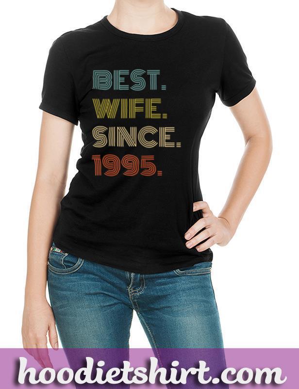 Womens 25th Wedding Anniversary Gift Best Wife Since 1995 T Shirt