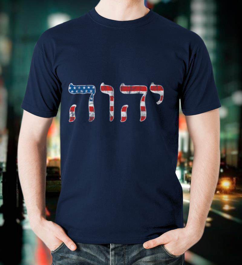 Yahweh God of the Universe Elohim American Flag T-Shirt
