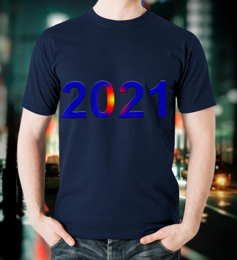 2021 T Shirt