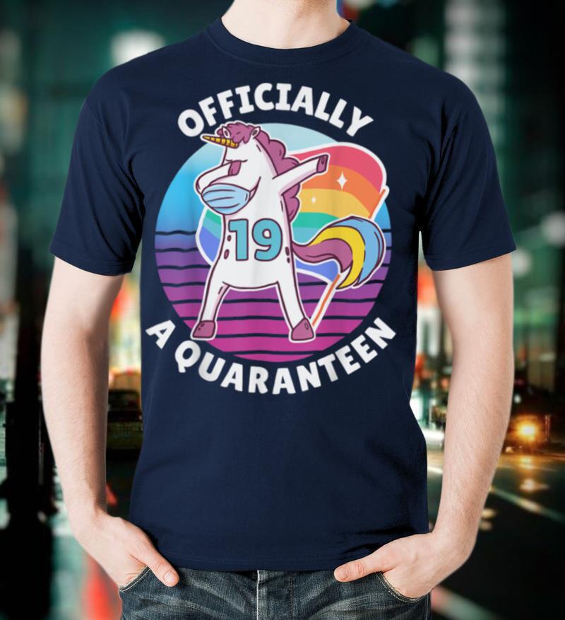 Officially A Quaranteen Unicorn 19th Birthday Gift T Shirt