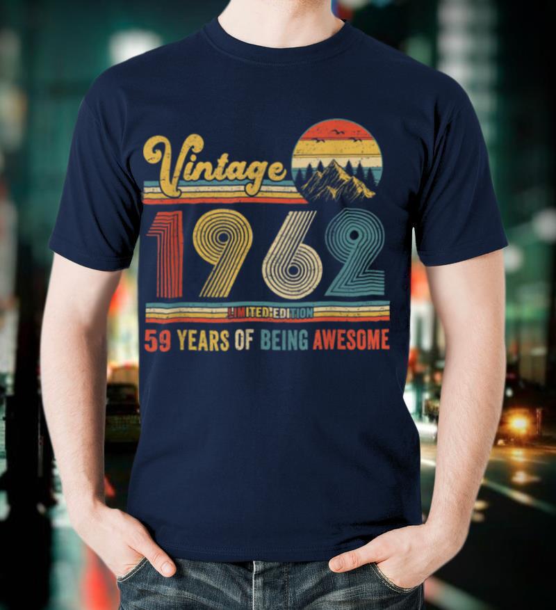 Vintage Retro 1962 59th Birthday Gift 59 Years Old Funny T-Shirt