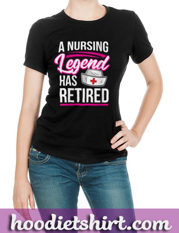 Womens A Nursing Legend Has Retired Retirement Nurse V Neck T Shirt