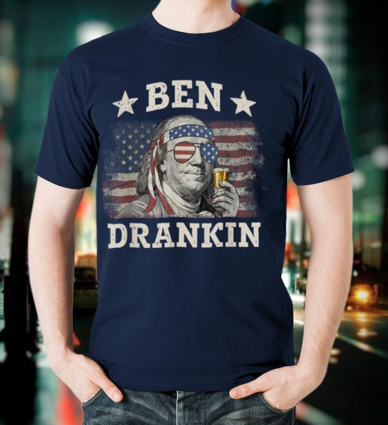 Ben Drankin 4th of July Patriotic Funny T Shirt