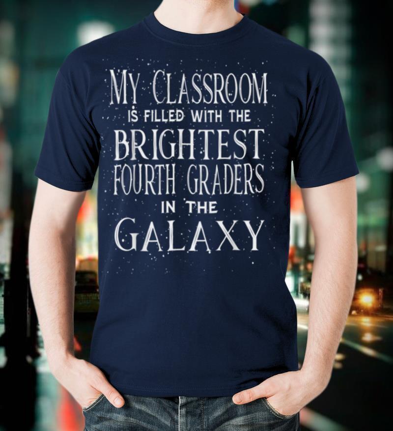 Brightest 4th Graders in the Galaxy Fun Space Teacher T-Shirt