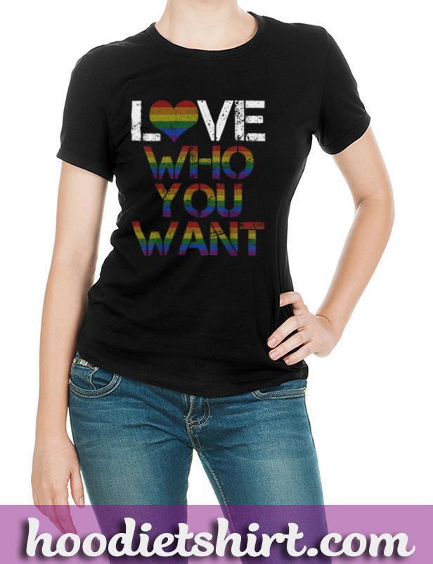 Gay Pride Month LGBT Love Who You Want Rainbow Gift T Shirt