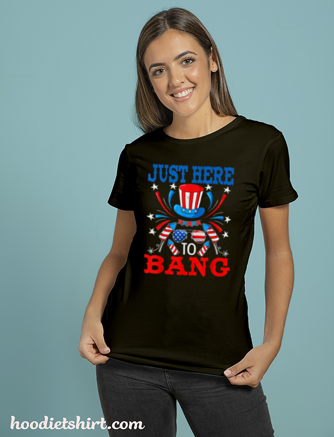 I'm Just Here To Bang USA Flag Sunglasses 4th Of July T Shirt
