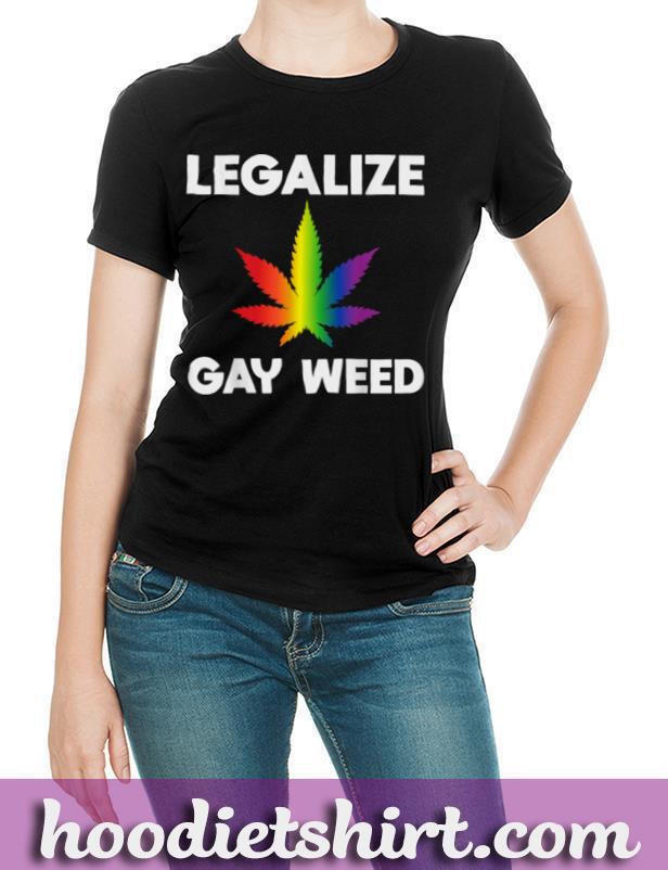 Legalize Gay Weed Rainbow Pride Flag LGBTQ Cool LGBT Gift T Shirt