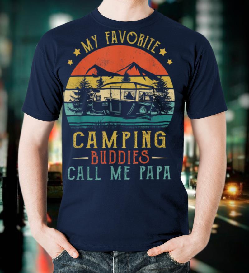 Mens My Favorite Camping Buddies Call Me Papa Vintage Fathers Day T-Shirt