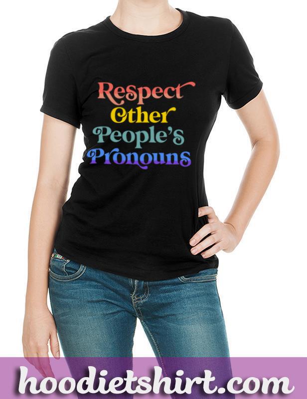 Respect Other People's Pronouns Gay LGBTQ Lesbian Pride Flag Pullover Hoodie