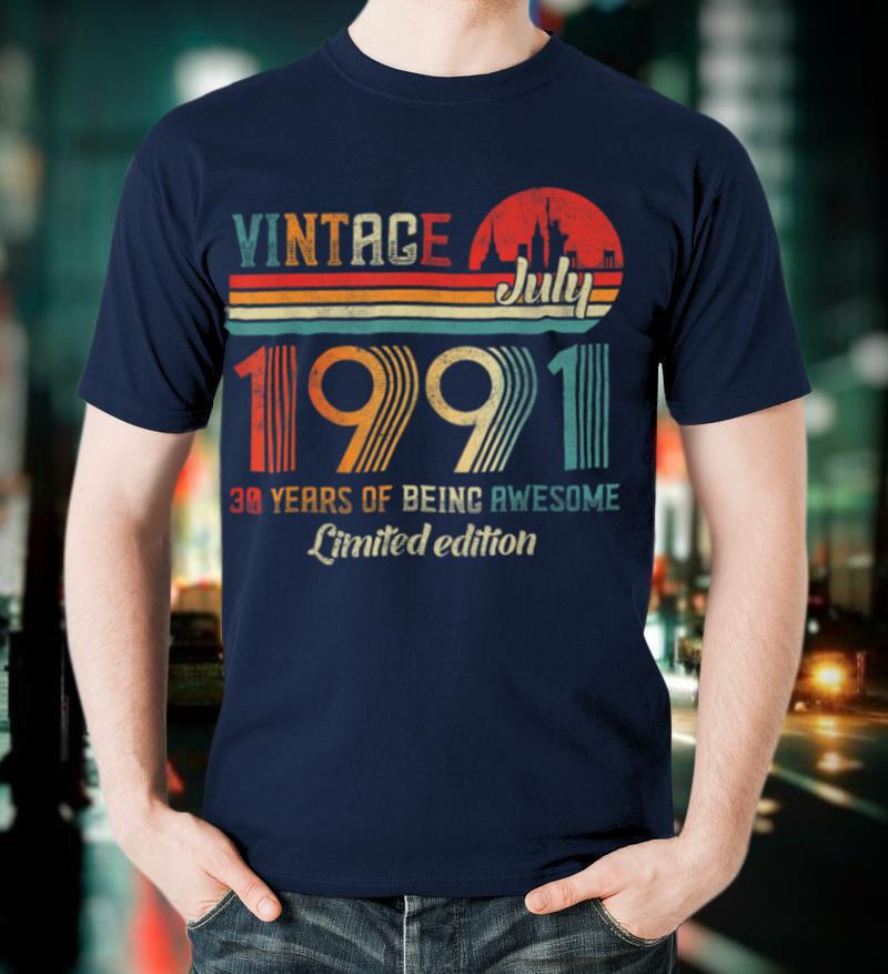 Vintage July 1991 30 Birthday Apparel 30 Year Old T-Shirt