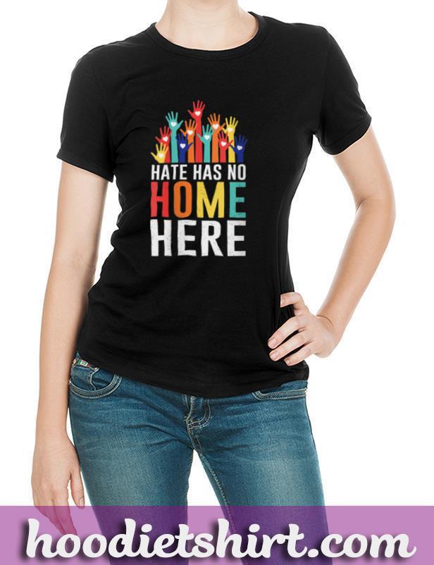 Womens Hate Has No Home Here Equality LGBT Immigrant Anti Racist V Neck T Shirt