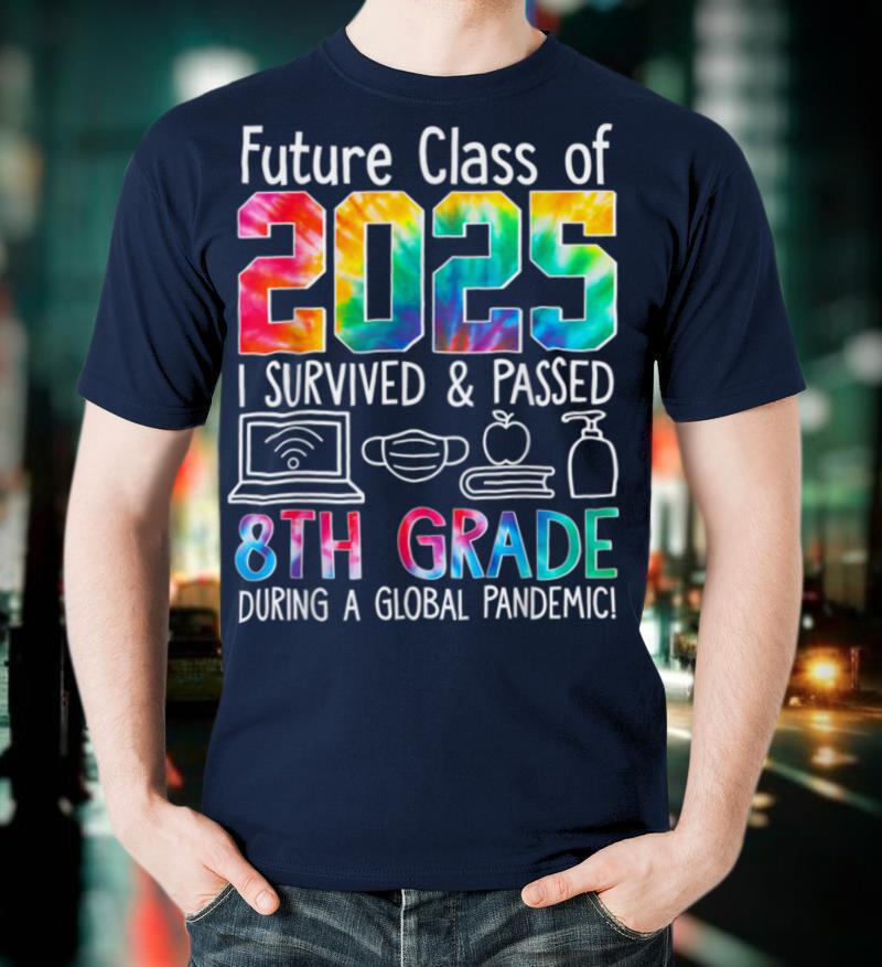 1yDY Colourful Class Of 2025 Eighth Grade Back To School T-Shirt