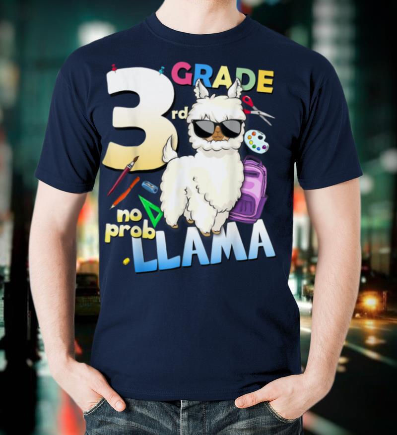 3rd Grade No Probllama Llama Shirt First Day of School Gift T Shirt