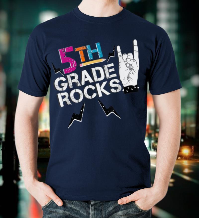 5th Grade Rocks, 1st Day of School Shirt Students Teachers