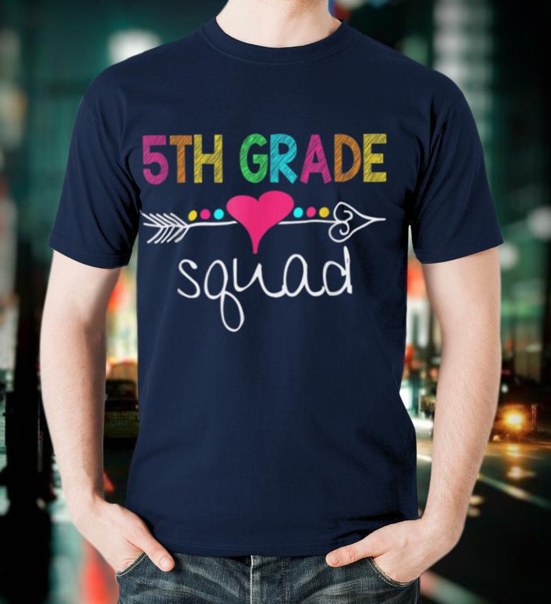 5th Grade Squad Fifth Teacher Student Team Back To School T Shirt