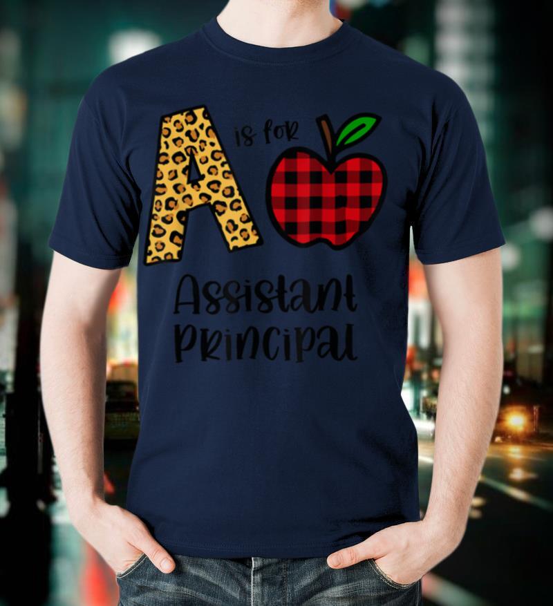 Apple A Is For Assistant Principal, Back To School T-Shirt