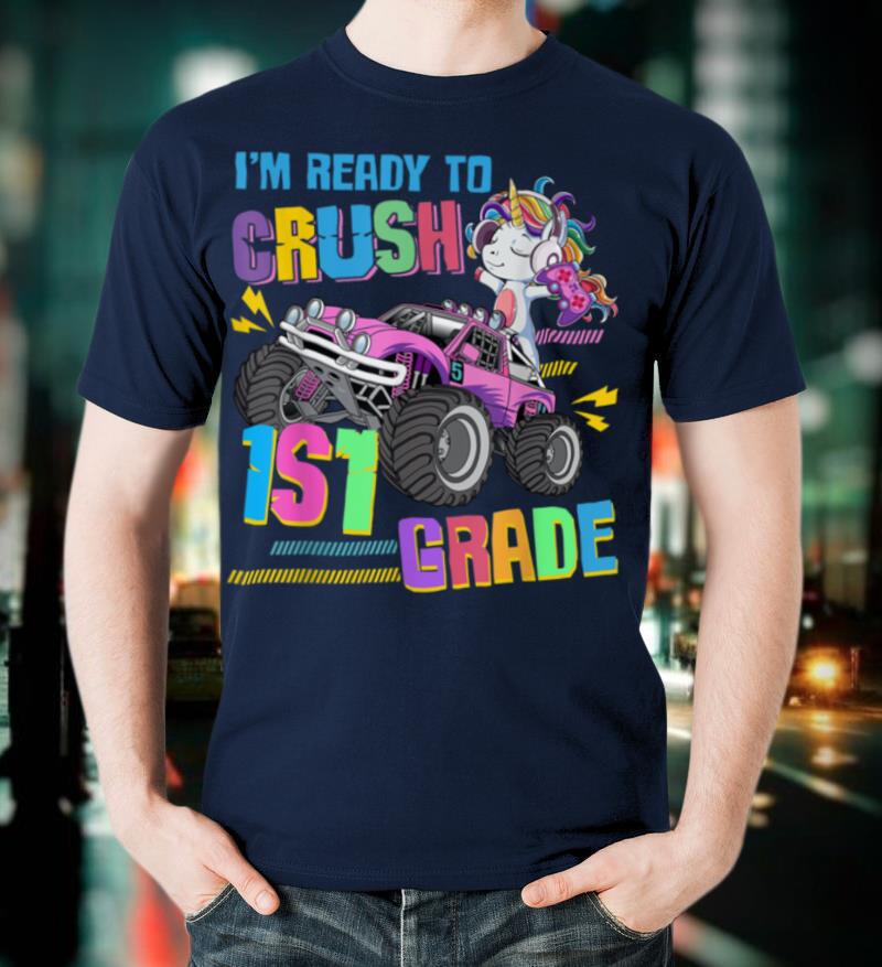 Crush 1st Grade Unicorn Riding Monster Truck Back To School T Shirt
