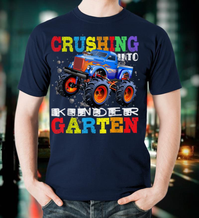 Crushing Into Kindergarten Tee Monster Truck Back to School T Shirt