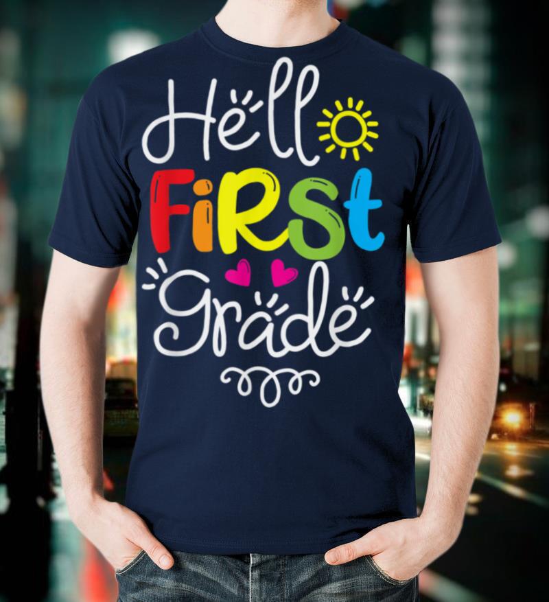 Hello First Grade Shirt Fun 1st Grade Back to School Gift T-Shirt