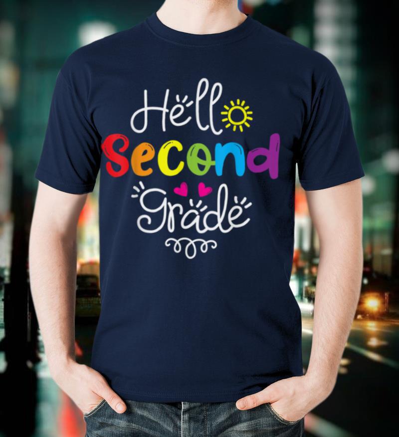 Hello Second Grade Shirt Fun 2nd Grade Back to School Gift T-Shirt