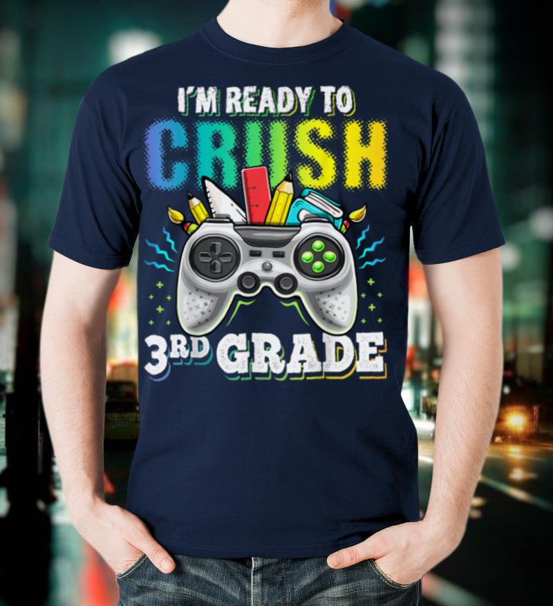 I'm Ready to Crush 3rd Grade Back to School Video Game Boys T-Shirt