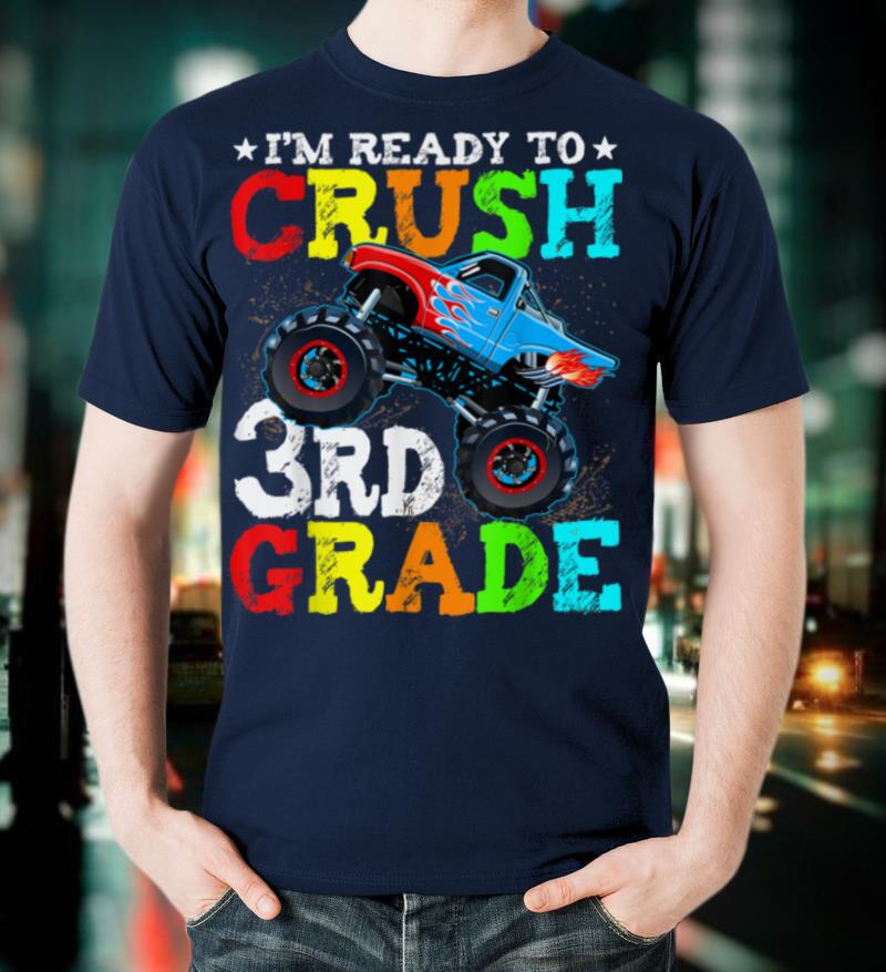 Kids I'm Ready To Crush 3rd Grade Monster Truck Clothing T-Shirt