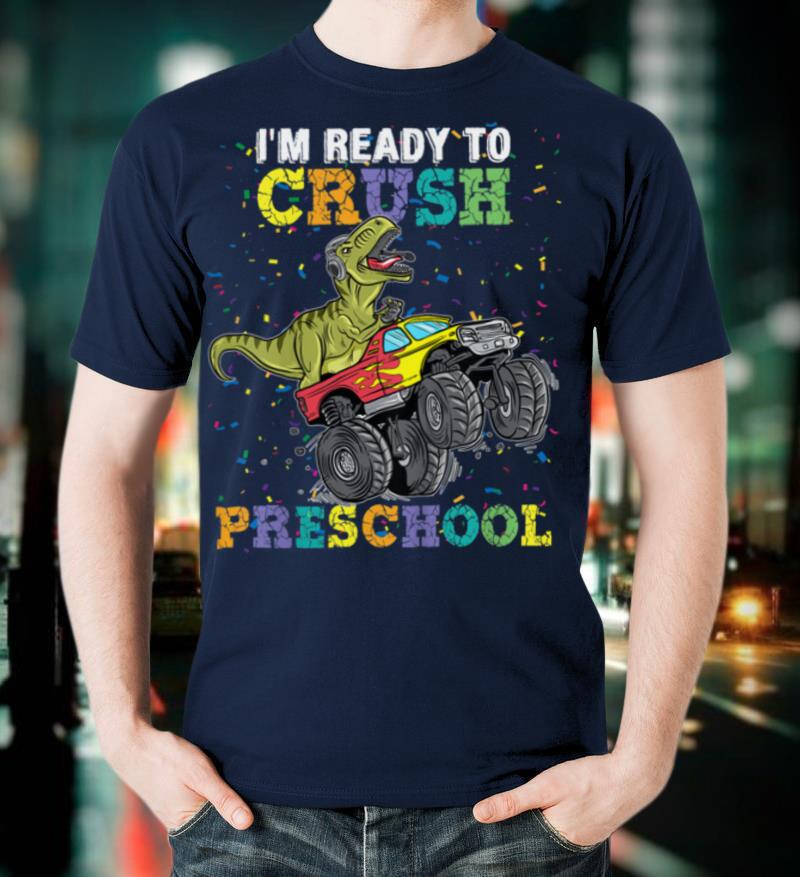 Kids I'm Ready To Crush Pre K Monster Truck Dinosaur T Rex Boys T Shirt