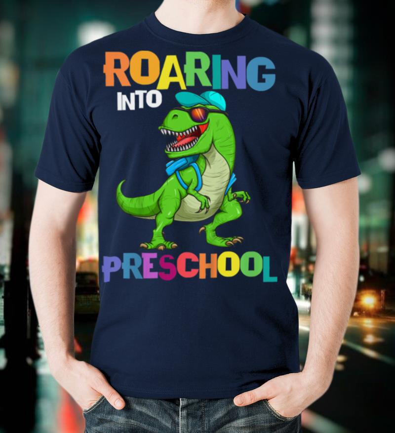 Kids Roaring Into Preschool Dinosaur T Rex Back To School Gift T-Shirt