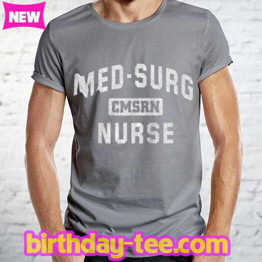 Medical Surgical Nursing Gift CMSRN Med Surg Nurse Raglan Baseball Tee