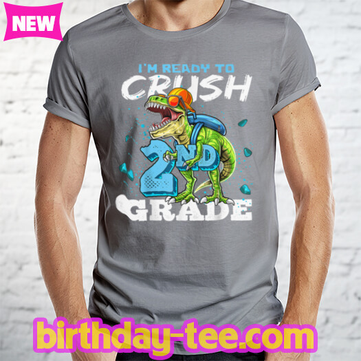 Ready To Crush Kindergarten Dinosaur Back to School Shirt T-Shirt