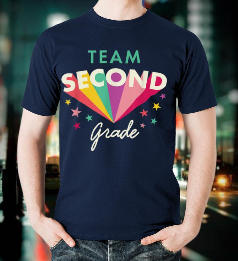 Team 2nd Second Grade Teacher Back To School Top T-Shirt