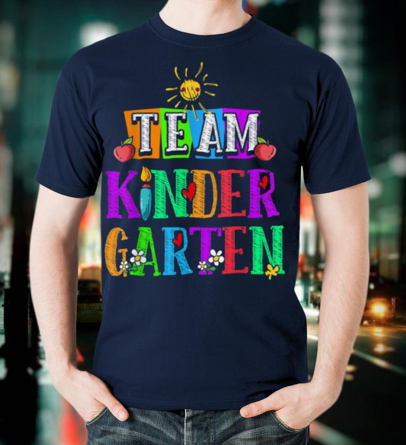 Team Kindergarten Teacher or Student Back To School T-Shirt