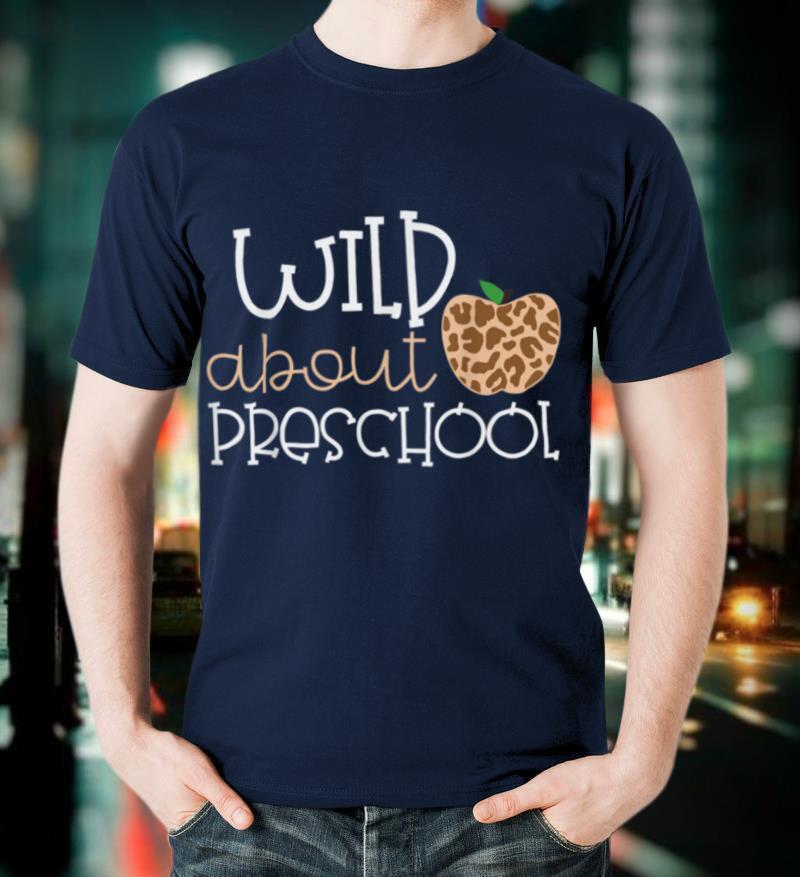 Wild About Preschool Leopard Print School Teacher Kid Shirt