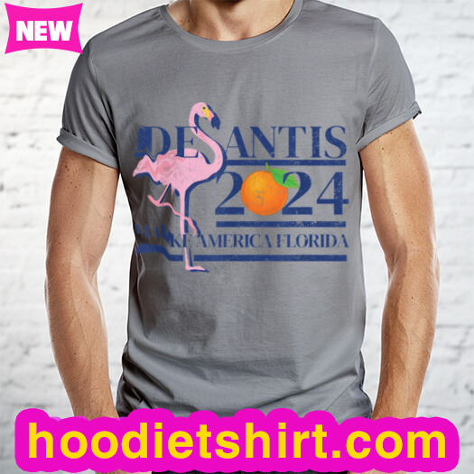 DeSantis 2024 Make America Florida Flamingo Election T-Shirt