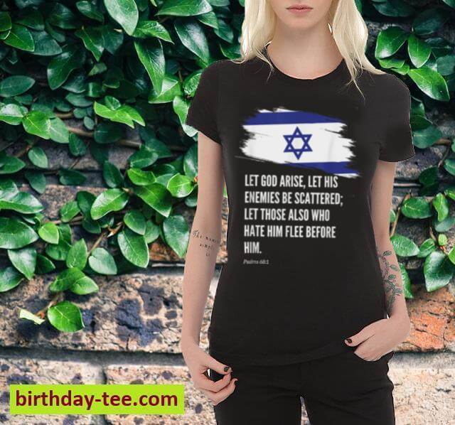 Let God Arise Protect Israel Psalm 68 T-Shirt