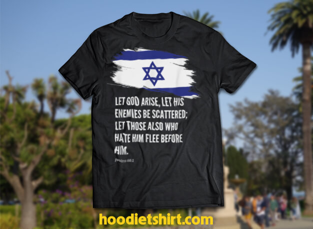 Let God Arise Protect Israel Psalm 68 T-Shirt