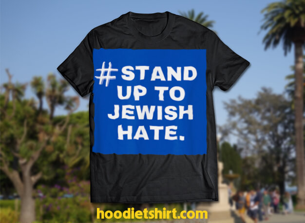 Stand Up To Jewish Hate Blue Square Support Israel Gifts T-Shirt